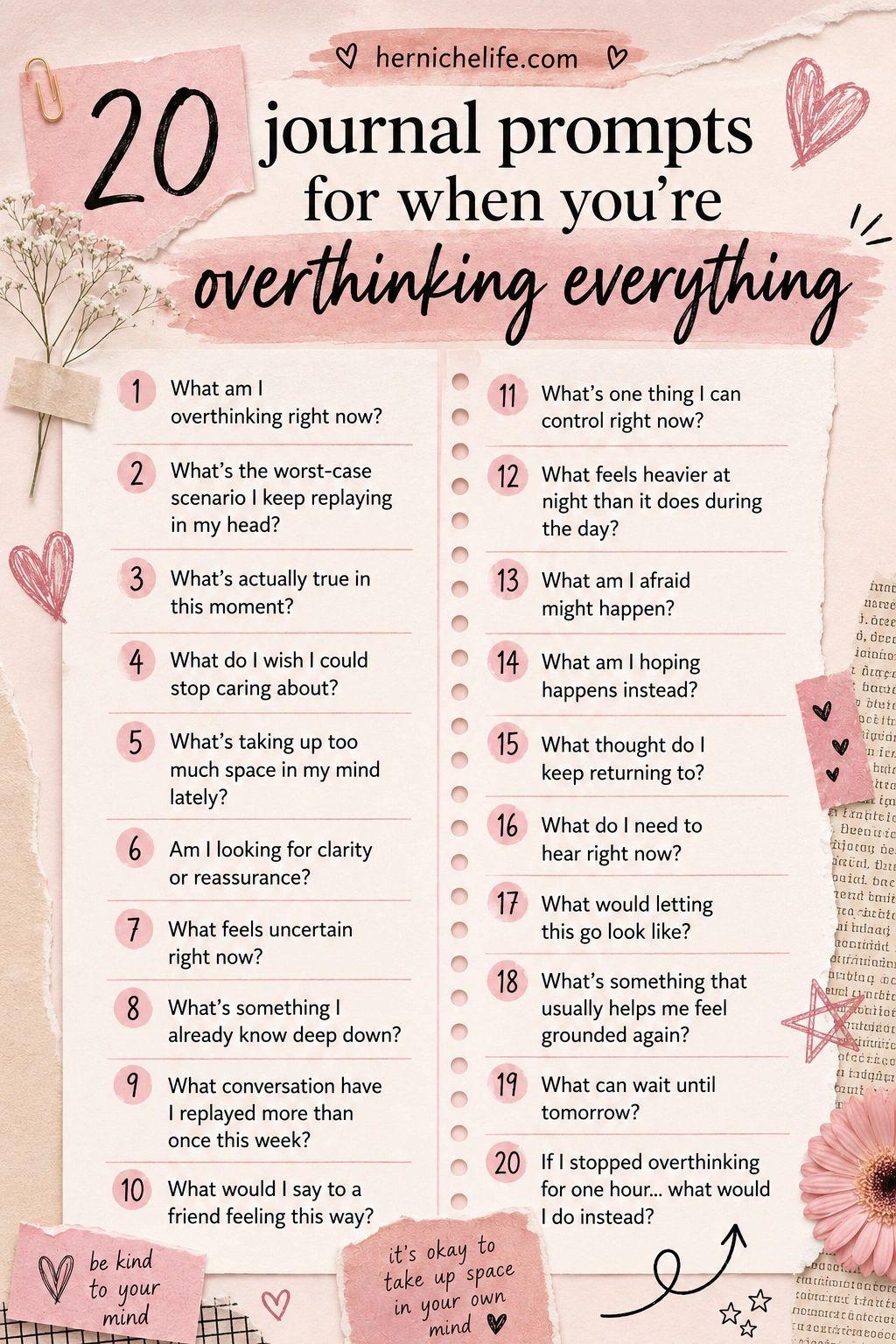 20 journal prompts for when you’re overthinking everything ♡